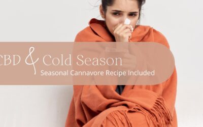 CBD & Cold Season—plus a Cannavore Recipe!