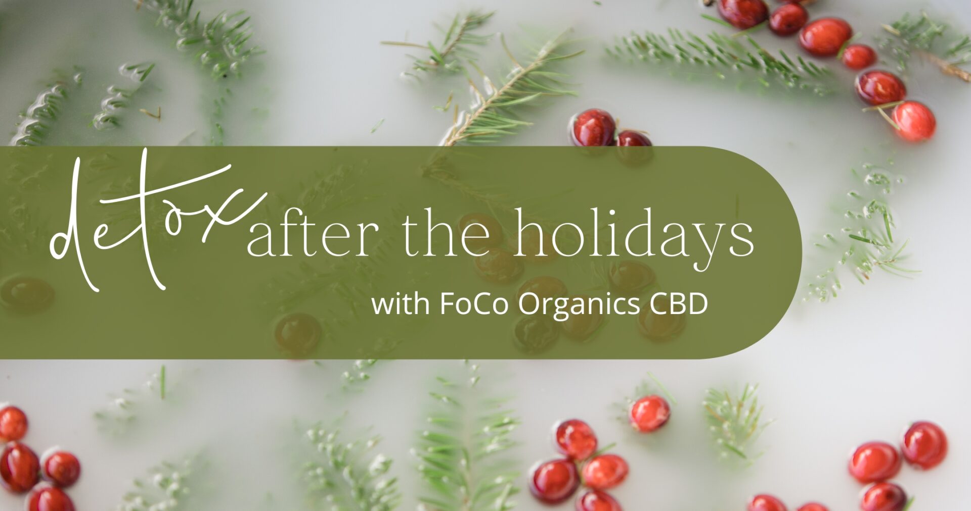 Detox After the Holidays with CBD_12_29_22