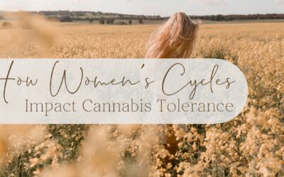 How Women’s Cycles Impact Cannabis Tolerance
